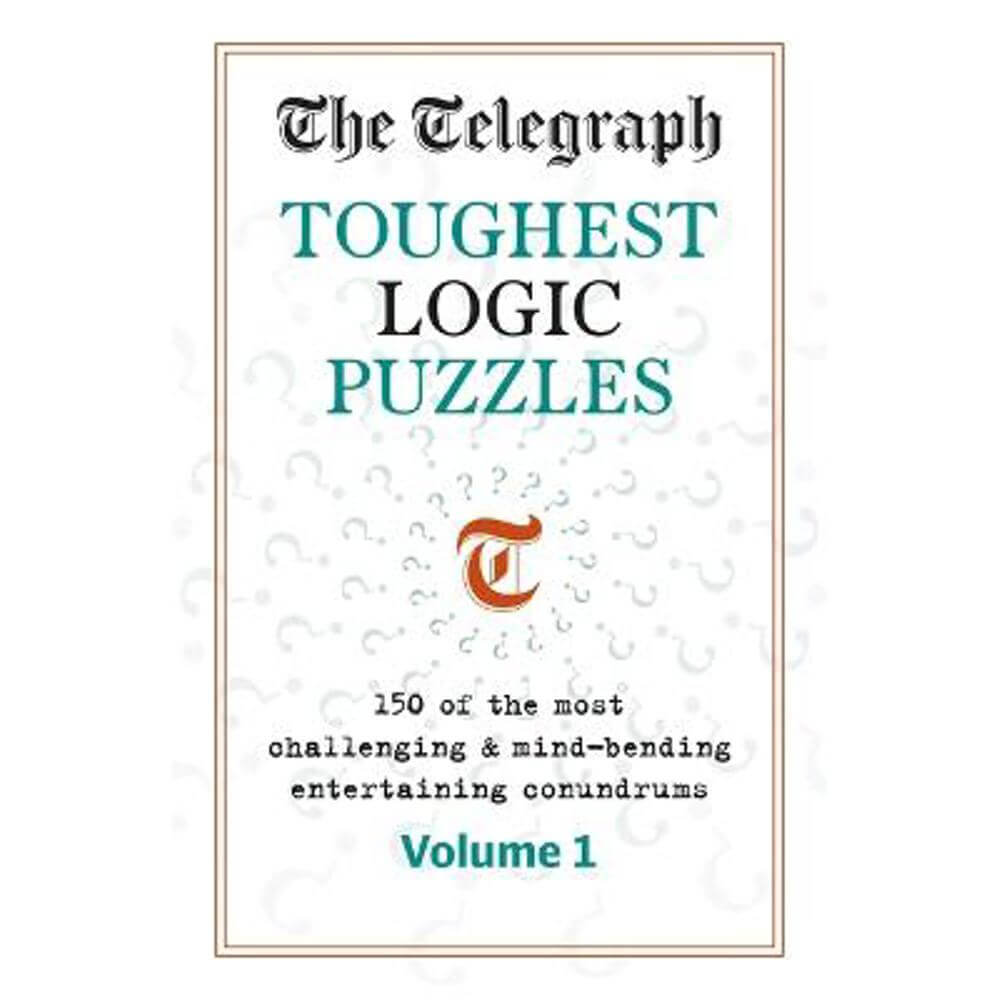 The Telegraph Toughest Logic Puzzles (Paperback) - Telegraph Media Group Ltd